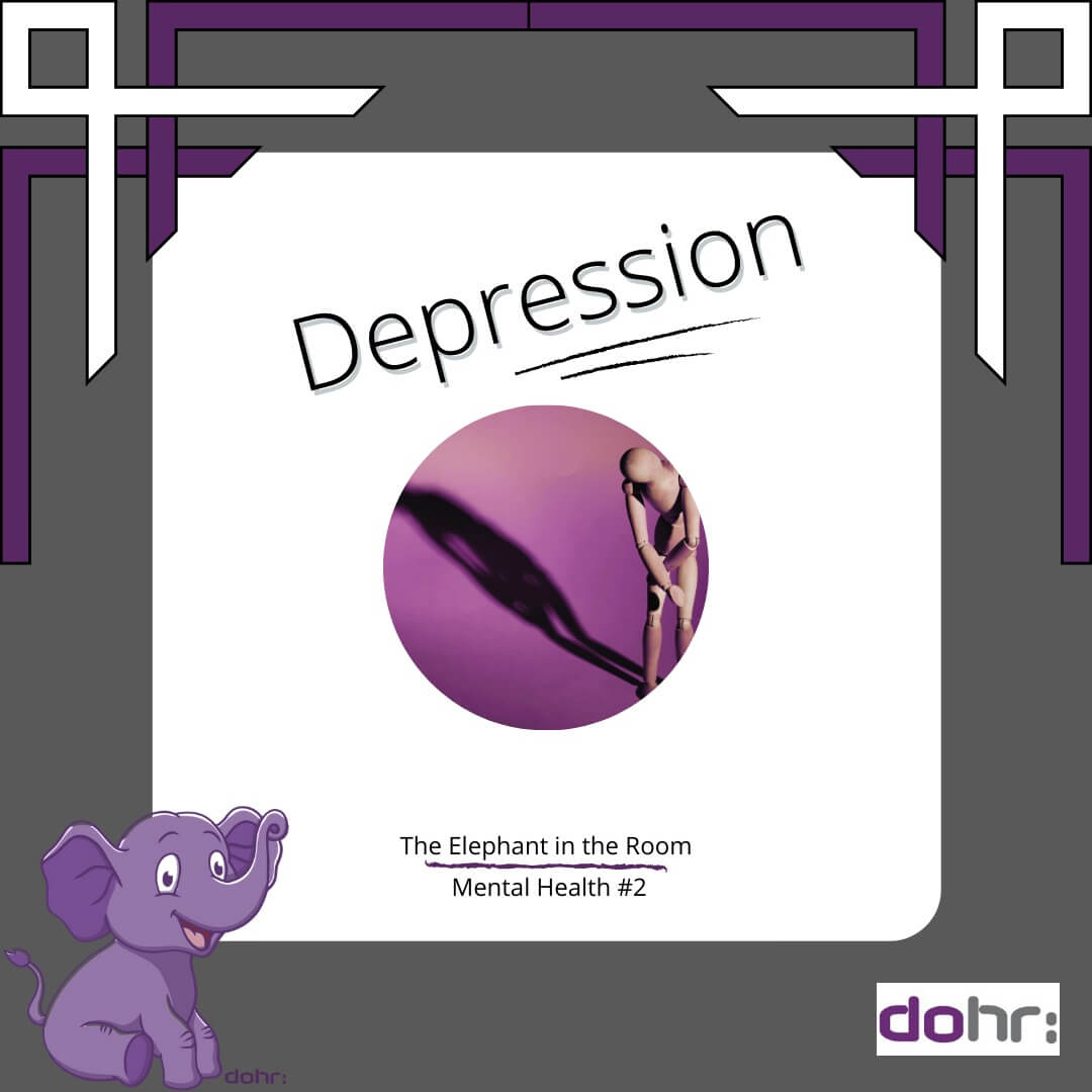 The Elephant in the Room: Mental Health – Depression