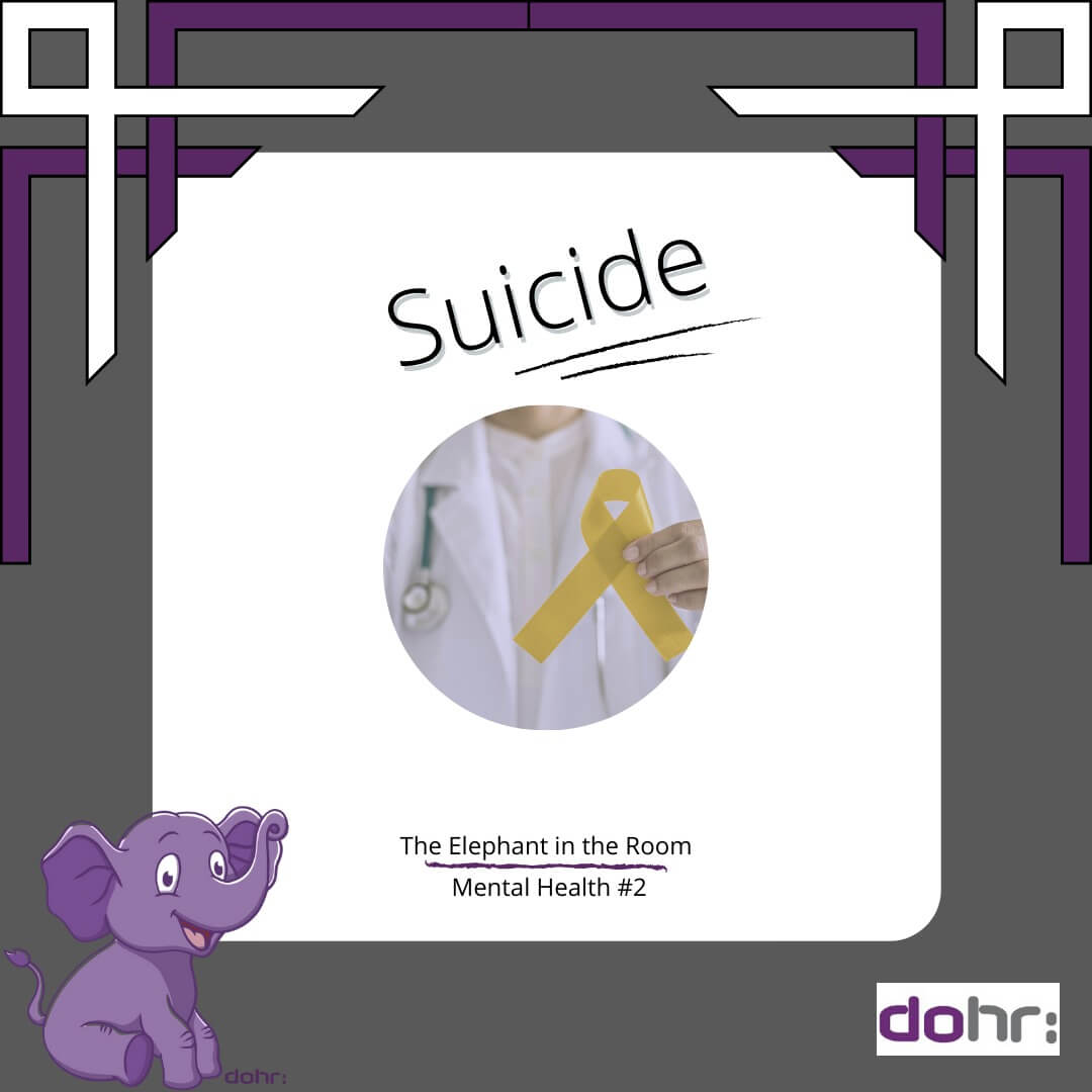 The Elephant in the Room: Mental Health – Suicide