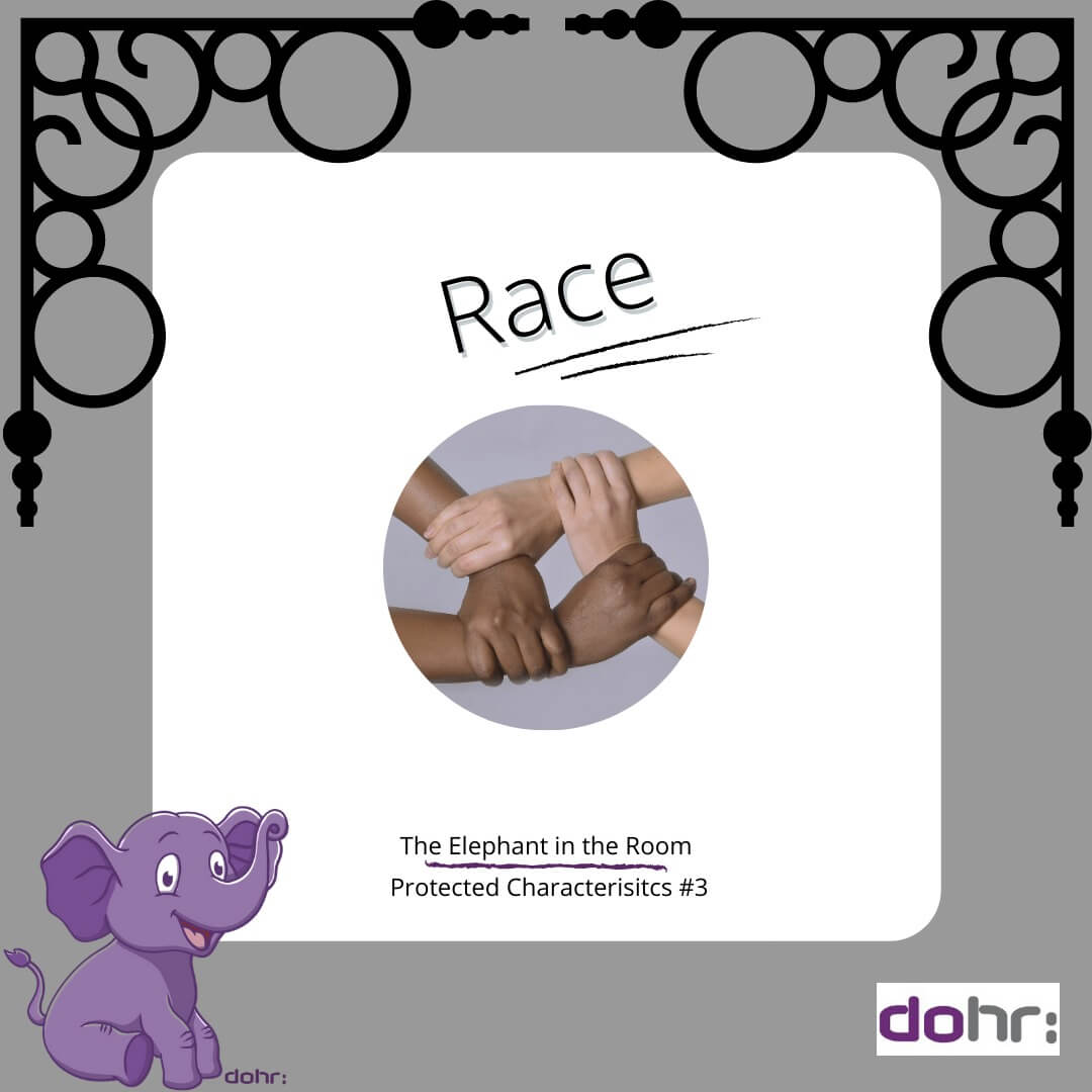 The Elephant in the Room: Protected Characteristics – Race