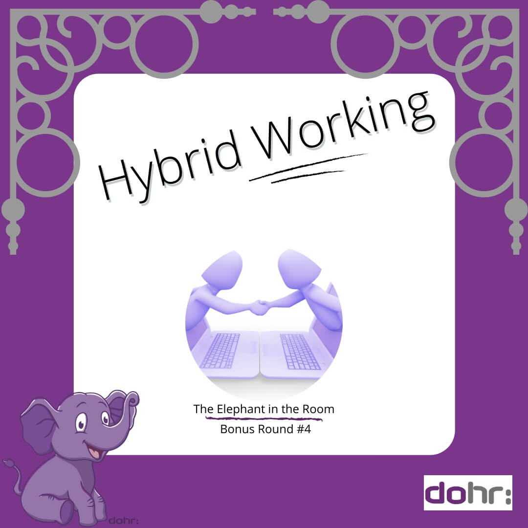 The Elephant in the Room: Loan Elephants – Hybrid Working